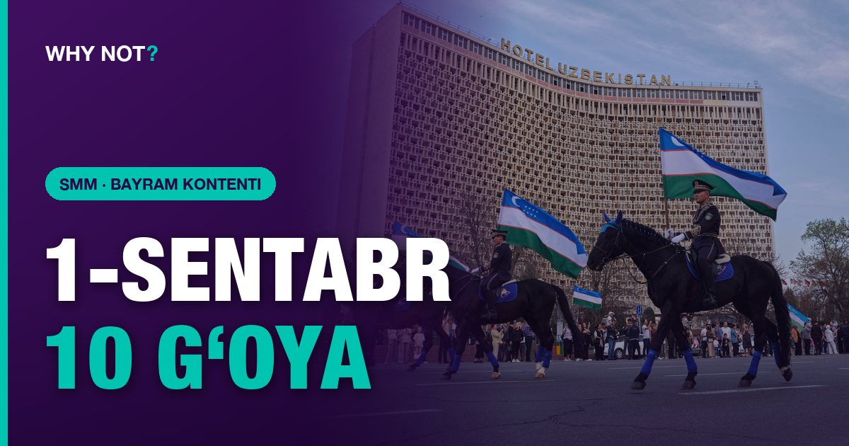 O‘zbekiston Mustaqillik kuni: ijtimoiy tarmoqlar uchun 10 ta kontent g‘oyasi